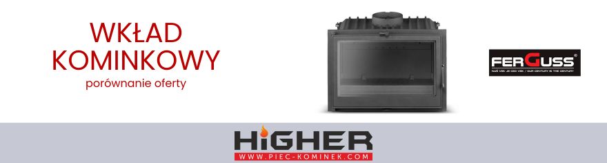 porównanie wkładów kominkowych HIGHER